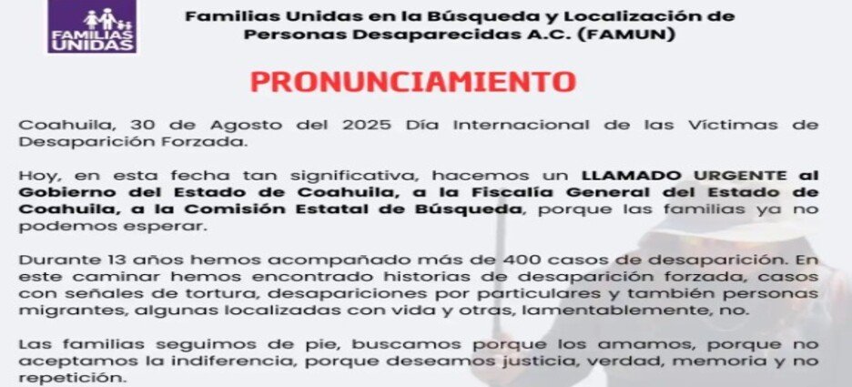La FAMUN exige al Gobierno de Coahuila y a la Comisión de Búsqueda acciones inmediatas ante crisis de desapariciones La FAMUN exige al Gobierno de Coahuila y a la Comisión de Búsqueda acciones inmediatas ante crisis de desapariciones