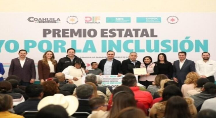 El estado de Coahuila entrega el premio estatal ‘Yo por la Inclusión’ El estado de Coahuila entrega el premio estatal ‘Yo por la Inclusión’